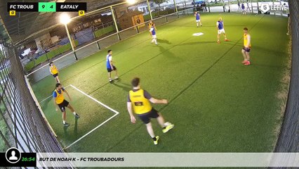 But de Noah K - Fc Troubadours