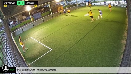 But de Brieuc M - Fc Troubadours