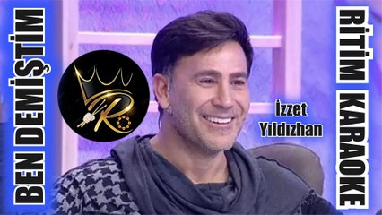 Ben Demiştim - İzzet Yıldızhan ✩ Ritim Karaoke (Uşşak Maya 3/4 Semai Beste İbrahim Erkal)