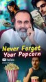 Never Forget Your Popcorn || Acharya Prashant