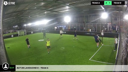 But de Lahoucine H - Team A
