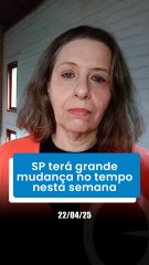 SP terá grande mudança no tempo nesta semana