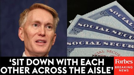James Lankford Calls For A Bipartisan ‘Grown-Up Conversation’ To Stabilize Social Security Long-Term