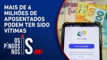 Ministro afirma ter indicado presidente do INSS, afastado por desvios de R$ 6 bi no órgão