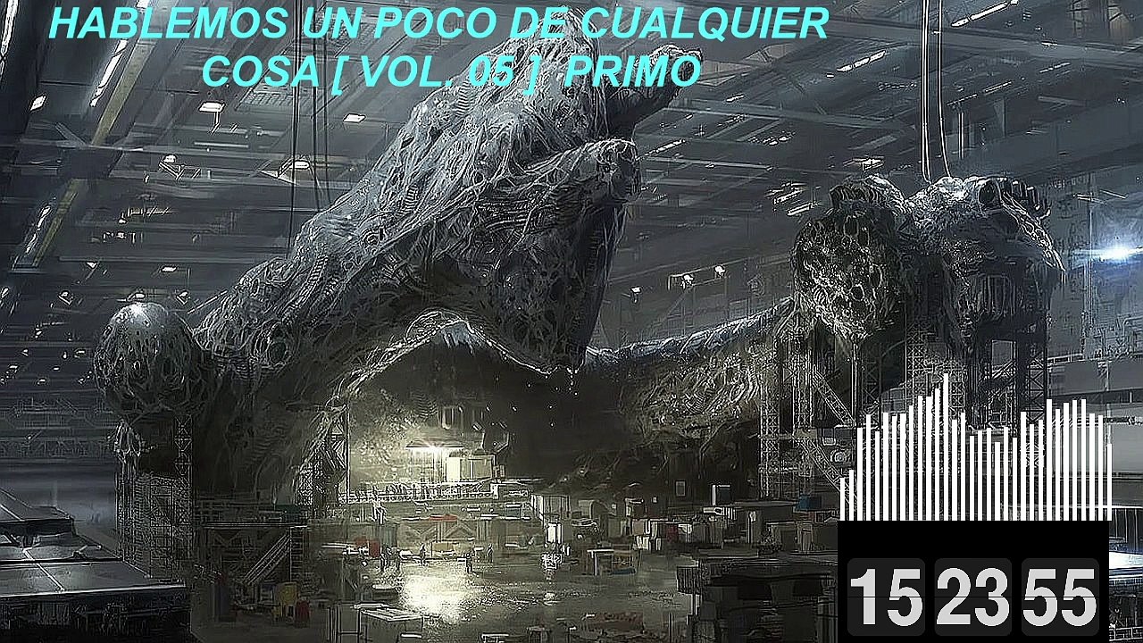 2025.04.19 HABLEMOS UN POCO DE CUALQUIER COSA [ VOL. 05 ] PRIMO [ 02 ]