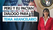 Perú y EU pactan diálogo para tema arancelario