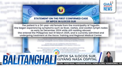 Unang kaso ng MPOX sa Ilocos Sur, naitala; kasalukuyang nasa ospital | Balitanghali