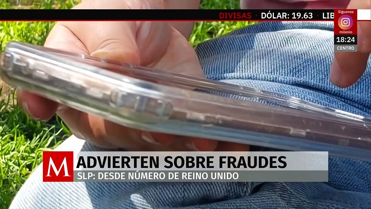 Autoridades de SLP advierten sobre nuevo modus operandi de fraudes con números del Reino Unido