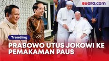 Prabowo Absen, Jokowi Bakal Diutus ke Pemakaman Paus Fransiskus, Apa Alasannya?