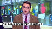 L'édito de Paul Sugy : «Lyon 2 : le ministre soutient l'enseignant»