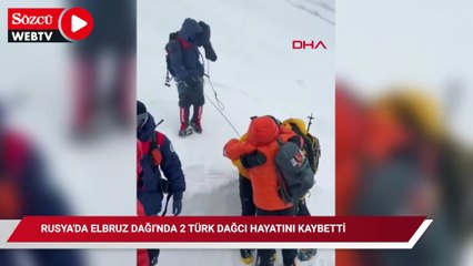 Rusya'da Elbruz Dağı'nda 2 Türk dağcı hayatını kaybetti