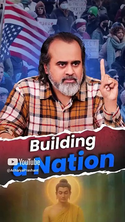 Building a Nation || Acharya Prashant