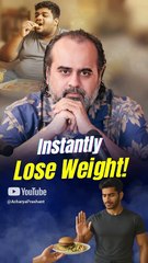 Instantly Lose Weight! || Acharya Prashant