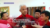 Respons Ganjar soal Polemik Ijazah Jokowi
