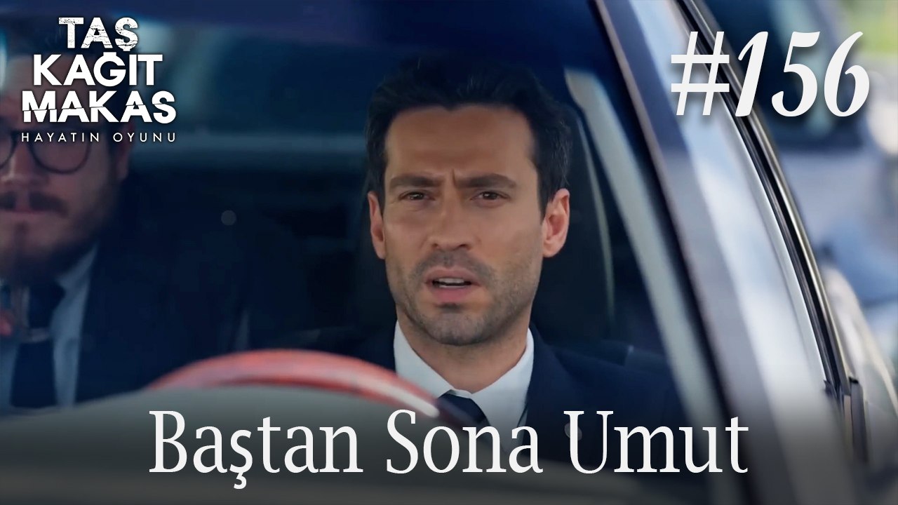 Baştan Sona Umut #156 - Taş Kağıt Makas