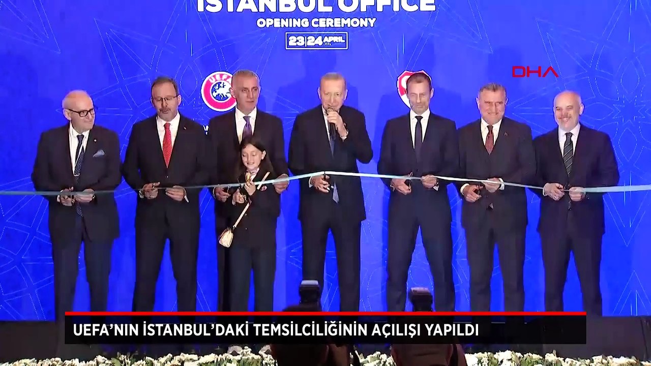 UEFA'NIN İstanbul'daki temsilciliğinin açılışı, Cumhurbaşkanı Recep Tayyip Erdoğan’ın katılımıyla gerçekleştirildi