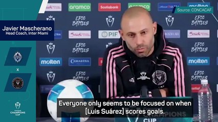Suarez is more important than just being a goalscorer - Mascherano