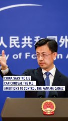 China says 'No lie can conceal the U.S.' ambitions to control the Panama Canal