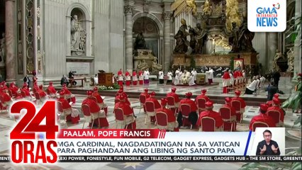 Mga cardinal, nagdadatingan na sa Vatican para paghandaan ang libing ng Santo Papa  | 24 Oras