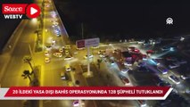 Mersin merkezli 20 ildeki yasa dışı bahis operasyonunda 128 şüpheli tutuklandı