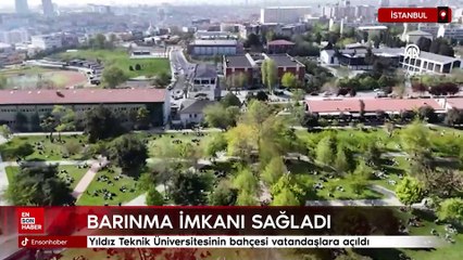 Yıldız Teknik Üniversitesinin bahçesi depremden etkilenen vatandaşlara açıldı