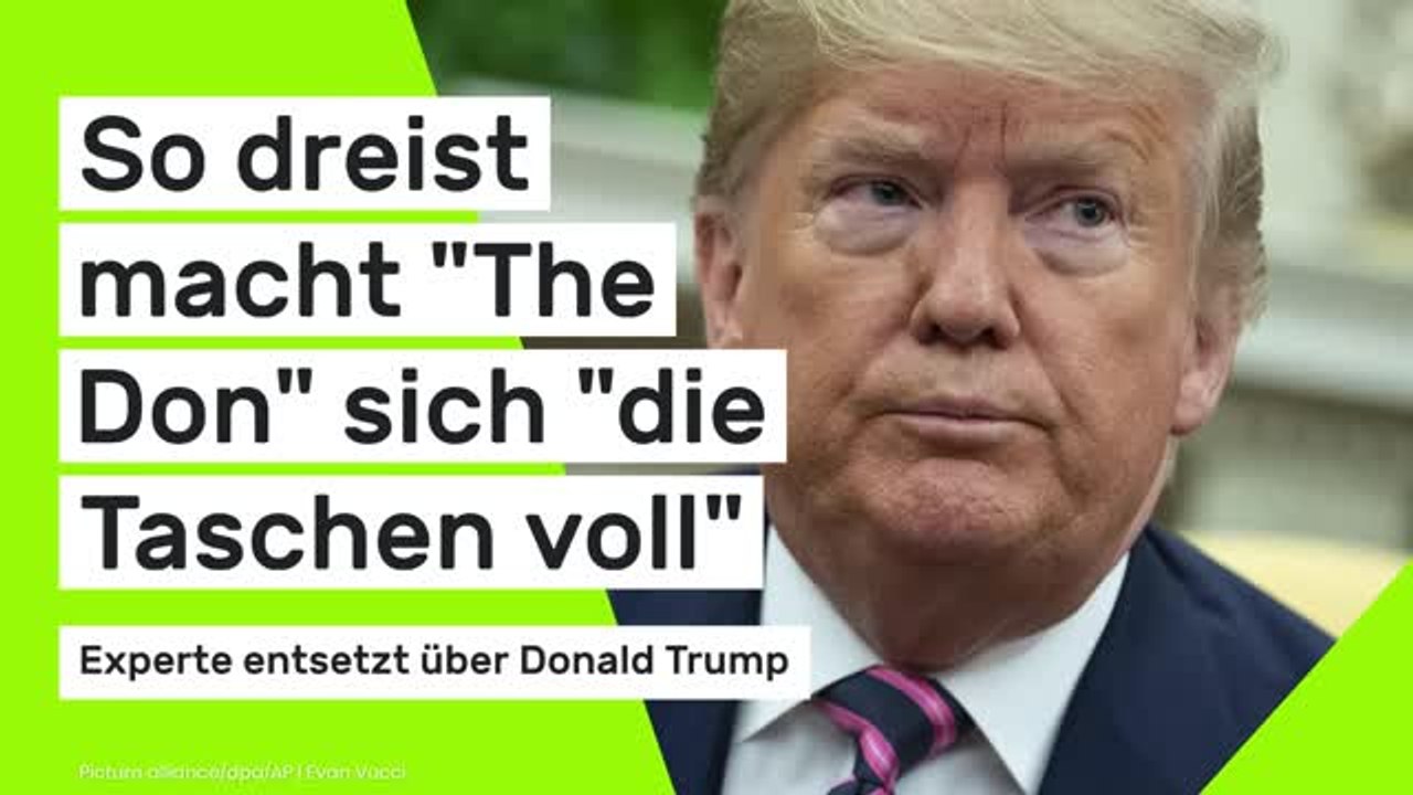 Experte entsetzt: So dreist macht 'The Don' sich 'die Taschen voll'