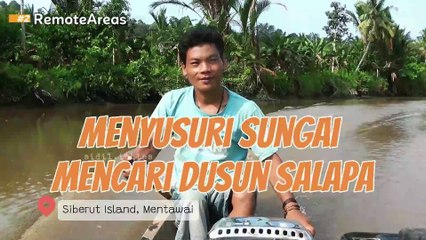 Perjalanan Naik Perahu Menyusuri Sungai ke Pedalaman Siberut
