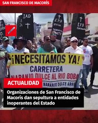 Organizaciones de San Francisco de Macorís dan sepultura a entidades inoperantes del Estado