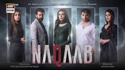 Naqaab EP 38 _ Ali Ansari _ Humayoun Ashraf _ Hina Tariq _ Ghana Ali _ 24 April 2025 _ ARY Digital