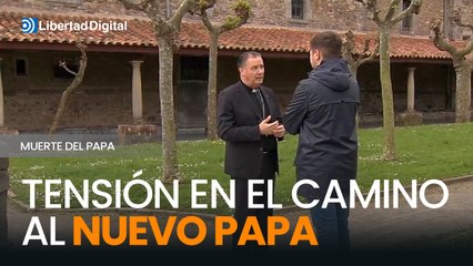 Tensión y contrastes en el camino al nuevo Papa