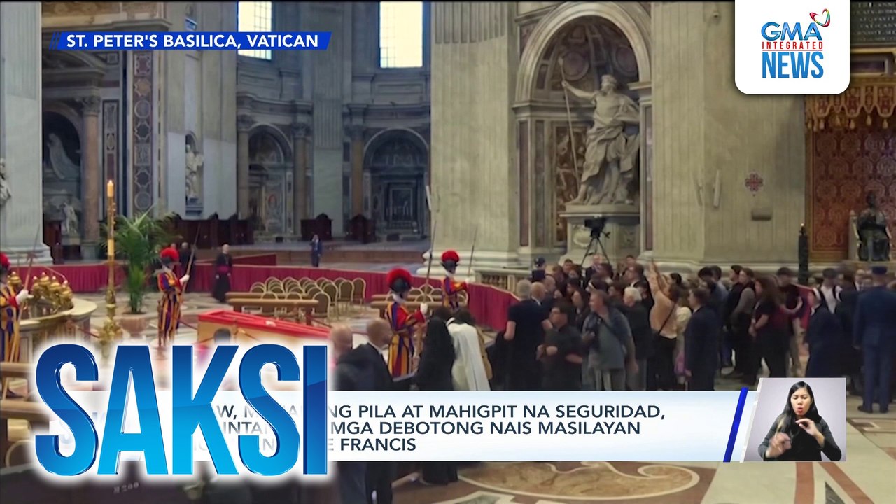 Saksi: (Part 2) Mga debotong nais masilayan ang labi ni Pope Francis; NSC: May indikasyong nakikialam ang China sa 2025 elections; "Panata kontra-fake news"