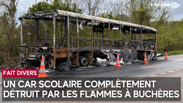Un car scolaire complètement détruit par les flammes à Buchères (Aube)