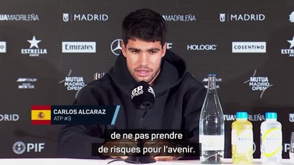 Madrid - Alcaraz : "Nous avons décidé de ne pas prendre de risques pour l'avenir"