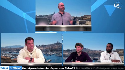 Talk Show partie 1 : Faut-il prendre tous les risques avec Balerdi ?