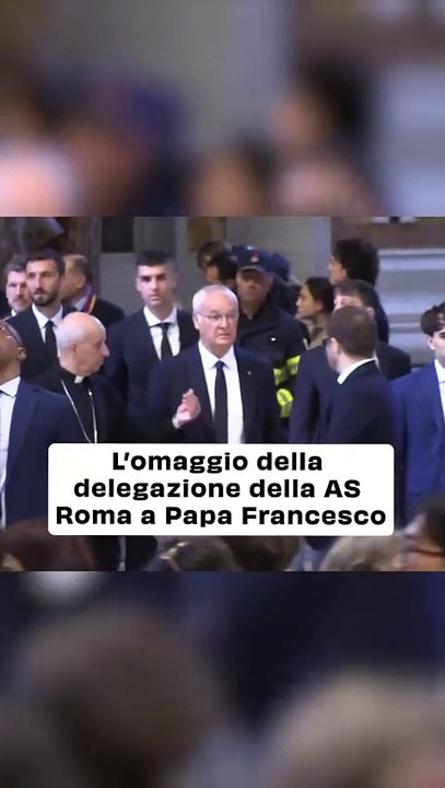 La AS Roma rende omaggio a Papa Francesco: presente una delegazione guidata da Claudio Ranieri