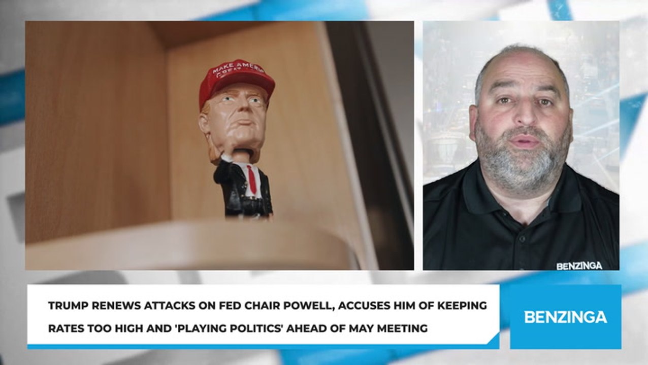 Trump Renews Attacks on Fed Chair Powell, Accuses Him of Keeping Rates Too High and 'Playing Politics' Ahead of May Meeting