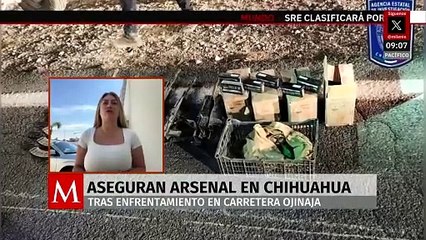 Aseguran arsenal en Chihuahua, tras enfrentamiento en carretera Ojinaga
