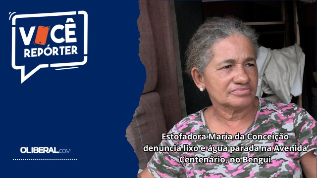 Estofadora Maria da Conceição denuncia lixo e água parada na Avenida Centenário, no Bengui