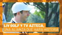 Liv Golf y TV Azteca, una alianza que promete hacer historia