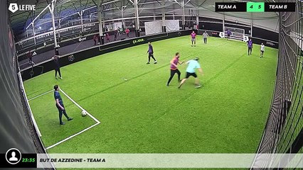 But de Azzedine - Team A