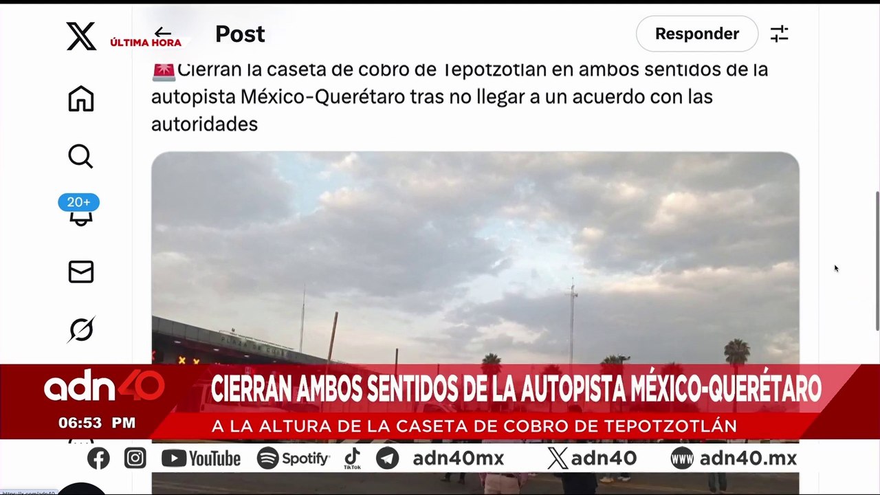 🚨¡Última Hora! Cierran ambos sentidos de la autopista México-Querétaro