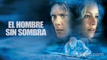 El hombre sin sombra (2000) pelicula completa español latino