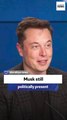 Ex-Trump advisor: Musk still politically present