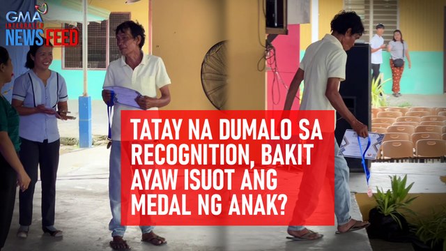 Tatay na dumalo sa recognition, bakit ayaw isuot ang medal ng anak? | GMA Integrated Newsfeed