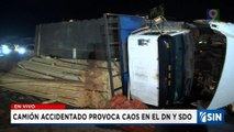 Caos vial tras accidente de camión en DN y SDO | Emisión Estelar SIN con Alicia Ortega