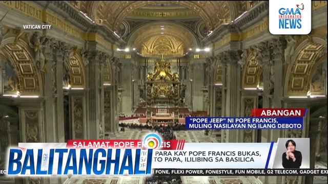 Vatican: burial service para kay Pope Francis bukas magiging pribiado; Santo Papa, ililibing sa Basilica of Saint Mary Major | Balitanghali