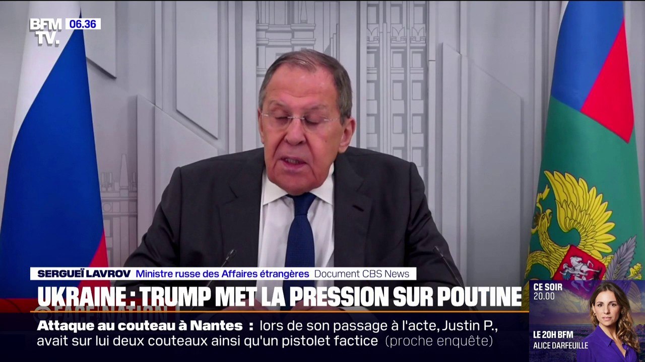 Guerre en Ukraine: le chef de la diplomatie russe assure que la Russie est prête à conclure un accord