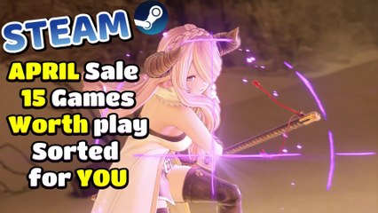 Steam April Sale 15 Games worth playing sorted out for you