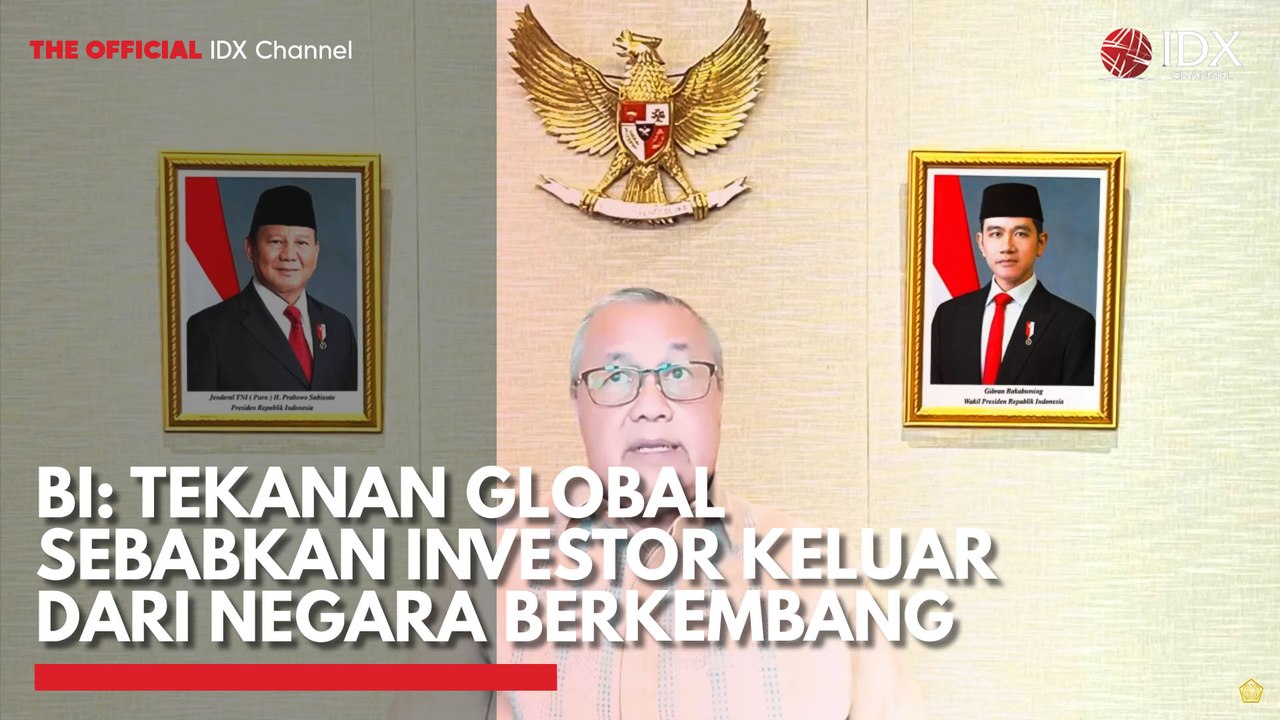 BI: Tekanan Global Sebabkan Investor Keluar dari Negara Berkembang