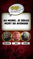 DEVINE QUI A DIT… « Au moins je serais mort en Avenger »